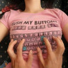 Camiseta Sexy Push My Buttons